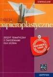 Zajęcia PAPIEROPLASTYCZNE zeszyt tematyczny z ćwiczeniami dla ucznia