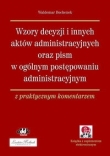 Wzory decyzji i innych aktów administracyjnych oraz pism w ogólnym postępowaniu administracyjnym