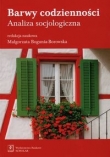 Barwy codzienności Analiza socjologiczna