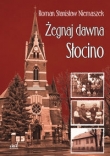 Żegnaj dawna Słocino