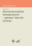 Ekonomia kosztów transakcyjnych - geneza i kierunki rozwoju
