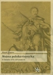 Wojna polsko-turecka w latach 1672-1676. Tom 2