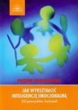 Jak wykształcić inteligencję emocjonalną