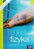 To jest fizyka 2 Zeszyt ćwiczeń