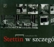 Stettin w szczególe