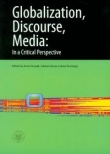 Globalization, Discourse, Media: In a Critical Perspective