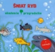 Akademia przyrodnika Świat ryb
