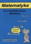 Matematyka dla uczniów szkół średnich