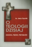 O teologii dzisiaj