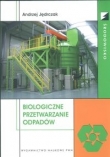 Biologiczne przetwarzanie odpadów