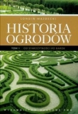 Historia ogrodów t.1