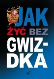 Jak żyć bez gwizdka