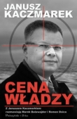 Janusz Kaczmarek. Cena władzy
