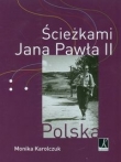 Ścieżkami Jana Pawła II