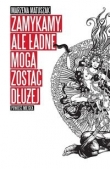 Zamykamy ale ładne mogą zostać dłużej