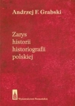 Zarys historii historiografii polskiej