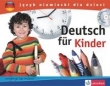 Deutsch fur Kinder Język niemiecki dla dzieci z mp3