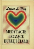 Medytacje leczące duszę i ciało