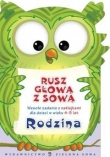 Rusz głową z sową Rodzina