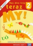 Raz dwa trzy Teraz My! 2 ćwiczenia część 1