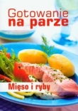 Gotowanie na parze Mięso i ryby