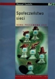 Społeczeństwo sieci t.1