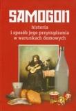 Samogon historia i sposób jego przyrządzania w warunkach domowych