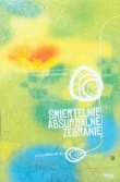 Śmiertelnie absurdalne zebranie