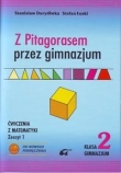 Z PITAGORASEM przez Gimnazjum 2 Ćwiczenia zeszyt 1