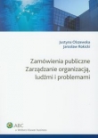 Zamówienia publiczne Zarządzanie organizacją ludźmi i problemami