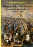Nieznani polscy bohaterowie powstania węgierskiego 1848-1849