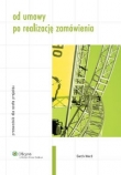 Od umowy po realizację zamówienia