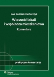 Własność lokali i wspólnota mieszkaniowa Komentarz