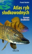 Atlas ryb słodkowodnych Europa Środkowa