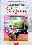 Wiatru tchnienie o Chopinie