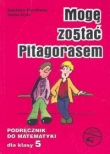 Mogę zostać Pitagorasem 5 Podręcznik