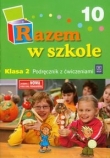 Razem w szkole 2 Podręcznik z ćwiczeniami Część 10