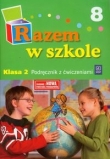 Razem w szkole 2 Podręcznik z ćwiczeniami Część 8