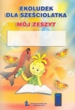 Ekoludek dla sześciolatka Mój zeszyt