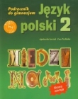 Między nami. Klasa 2, gimmnazjum. Język polski. Podręcznik + Multipodręcznik