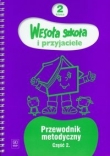 Wesoła szkoła i przyjaciele 2 Przewodnik metodyczny Część 2