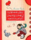 Dzienniczek zakręconej nastolatki. Część 3.