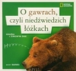 O gawrach, czyli niedźwiedzich łóżkach. Książka o zimowym śnie
