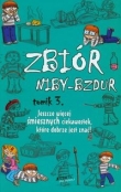 Zbiór niby-bzdur t.3 Jeszcze więcej śmiesznych ciekawostek, które dobrze jest znać!