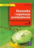 Ekonomika i organizacja przedsiębiorstw. Technikum, część 2. Podręcznik (technik ekonomista)