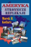 Ameryka - stronnicze refleksje