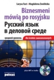 Biznesmeni mówią po rosyjsku. Dla średnio zaawansowanych + CD MP3