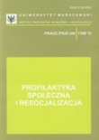 Profilaktyka społeczna i resocjalizacja tom 15