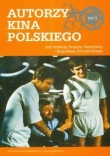 Autorzy kina polskiego t.3