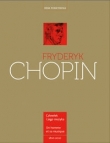 Fryderyk Chopin Człowiek i jego muzyka
